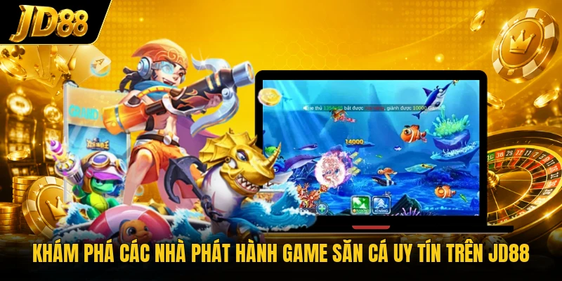 Bắn Cá JD88 - Trải Nghiệm Săn Cá Màu Sắc Trên Một Chạm - NO8.GAMES