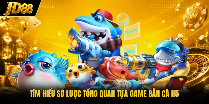 Bắn Cá H5 JD88 - Bước Vào Đại Dương Chỉ Vài Thao Tác - NO8.GAMES