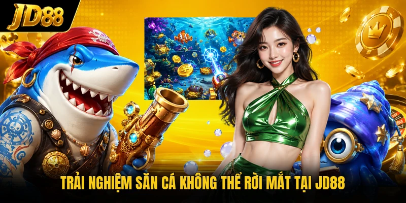 Bắn Cá H5 JD88 - Bước Vào Đại Dương Chỉ Vài Thao Tác - NO8.GAMES